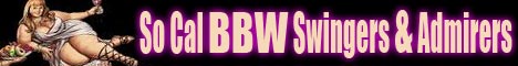 So Cal BBW Swingers and Admirers swinger club
